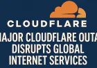 Major Cloudflare Outage Disrupts Global Internet Services